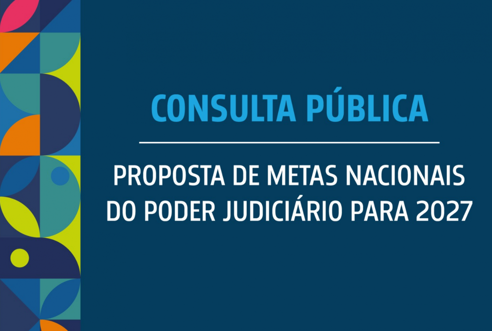 CNJ realiza consulta pública sobre as metas do judiciário para 2027